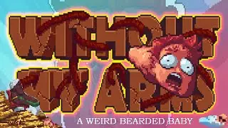 I HAVE NO ARMS! Without My Arms (Part 1)