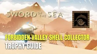 Sword of the Sea Forbidden Valley Shell Collector Trophy / Achievement Guide