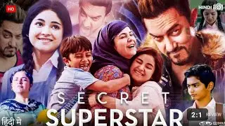Secret Superstar [2017] Movie Review | Aamir Khan | Zaira Wasim | Meher Vij | Raj Arjun | RAMA67 HD