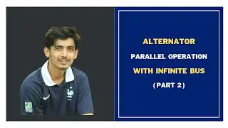 30. Alternator Parallel Operation with Infinite Bus Part 2 || Alternator Bangla Tutorial
