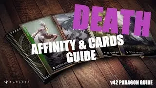 Death Cards & Affinity Overview | v42 Paragon Guide