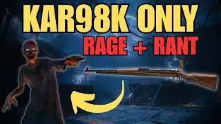 Kar98k Only, BO1 ZOMBIES (RAGE & RANT)