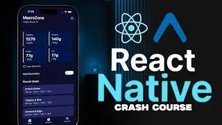 React Native Crash Course 2026 - Build a Complete Mobile App
