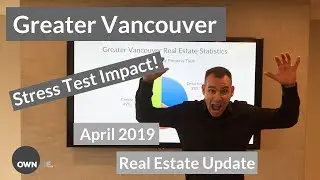 Greater Vancouver April 2019 Real Estate Stats