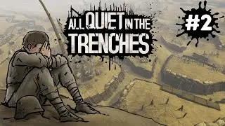 A Moment's Rest - All Quiet in the Trenches - Ep.2