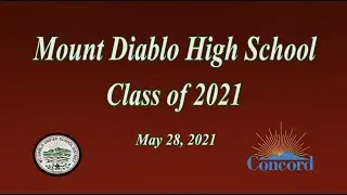 Mt.  Diablo High School Graduation 2021