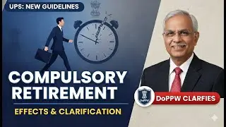 Effect of Compulsory Retirement under UPS   DoPPW Issues Clarification