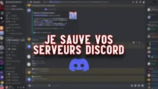 Je sauve vos serveurs Discord !