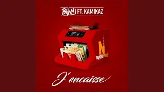 J'encaisse (feat. Kamikaz)