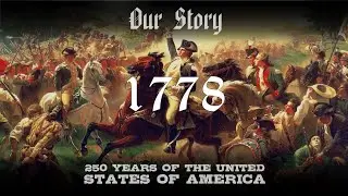 Our Story: 1778 in America