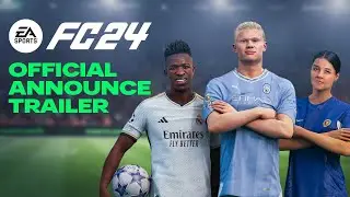 EA SPORTS FC&trade; 24 | Official Announce Trailer