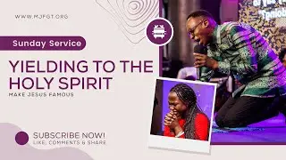YIELDING TO THE HOLY SPIRIT ;FIRST SUNDAY MAKE JESUS FAMOUS