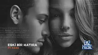 Eski Bir Hatıra ft. Kaan / Türkçe Slow / 2026 / Yeni