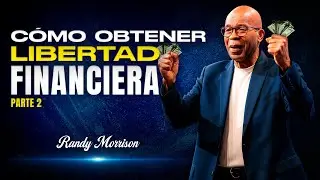 A&ntilde;o Nuevo 2026 | C&oacute;mo OBTENER la LIBERTAD FINANCIERA seg&uacute;n la BIBLIA | Randy Morrison