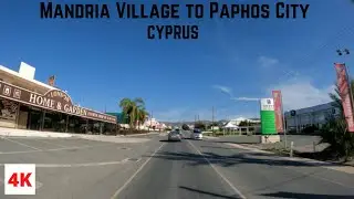 DRIVING from MANDRIA VILLAGE to PAPHOS CITY in CYPRUS 🇨🇾