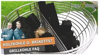 Holzkohle oder Briketts ?? -  Grillkohle FAQ | Fragen | Antworten | Tipps