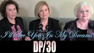 DP/30: I'll See You In My Dreams, Rhea Perlman, Mary Kay Place, June Squibb