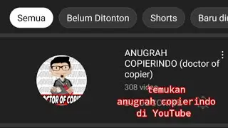 cara mudah menemukan tutorial mesin fotocopy di YouTube channel ANUGRAH COPIERINDO
