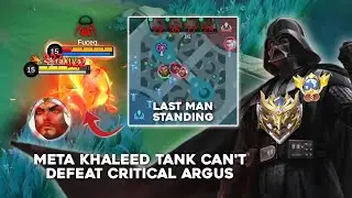 THE LAST MAN STANDING CRITICAL BUILD ARGUS OUTPLAYED KHALEED TANK META🔥Argus Mobile Legends