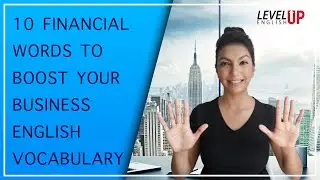 10 Financial Words To Boost Your Business English Vocabulary In Less Than 15 Minutes