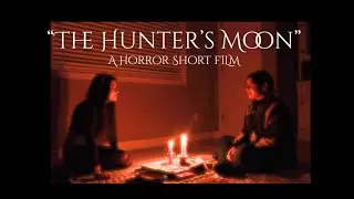 The Hunter's Moon - Award Winning Short Film