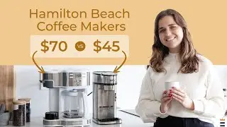 Hamilton Beach Single Serve Coffee Makers: We tested both!
