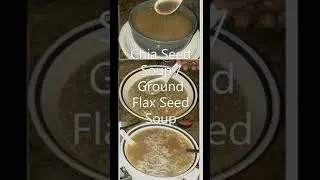 Chia Seed Soup - Ground Flax Seed Soup #SHORTS