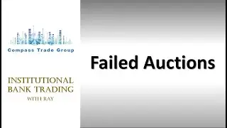 Key Level Structure Break - Failed Auction
