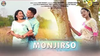 New Karbi Video | Monjirso | Alice Teronpi & Akrom Rongpi |New Karbi Video Song |Karbi Official 2024