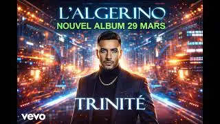 L’Algérino – Trinité (Official Music)