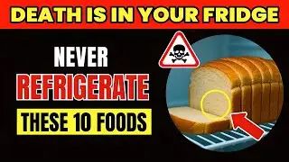 SENIORS, STOP! Never Refrigerate These 10 Foods - Here's Why
