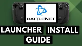 Как установить игры Battle.net в Steam Deck? Руководство по установке лаунчера