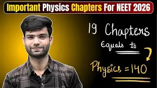 NEET 2026 - Physic Most Important Chapter ( Topper Do this Before EXAM to get 140+ ? ) 