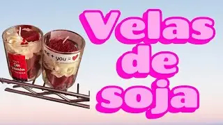 Como hacer Velas con cera de Soja