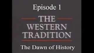 The Western Tradition -  Episode 1 -  The Dawn of History (1989)