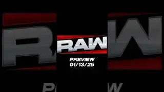 WWE RAW PREVIEW 01/13/25  #wwe #raw #netflix #thewrestleline #prowrestling
