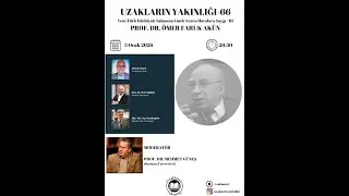 PROF. DR. &Ouml;MER FARUK AK&Uuml;N - UZAKLARIN YAKINLIĞI 66