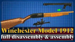 Winchester Model 1912: full disassembly & assembly | World of Guns