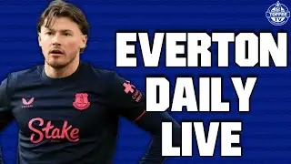 What Should Everton Do With Nathan Patterson? | Everton Daily LIVE