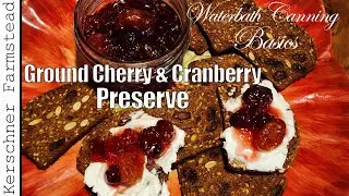 Ground Cherry & Cranberry Preserve