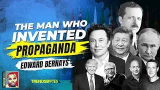 The Man Who Invented Propaganda - How Edward Bernays Predicted Today's Events