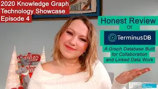 Knowledge Graph Technology Showcase E4: TerminusDB Honest Review