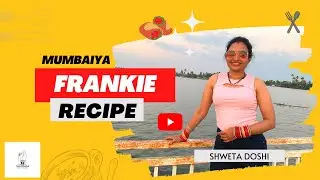 Healthy Food Recipe | Homemade Frankie | Shweta Doshi
