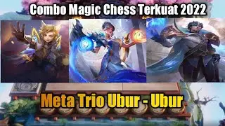 Combo Magic Chess Terkuat 2022 : Meta Trio Ubur - Ubur