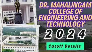 Dr. Mahalingam College of Engineering and Technology 2024 Cutoff | Placement | Fees |Courses Details