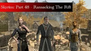Modded Survival Skyrim | Ransacking The Rift | Part 48 Twitch VOD