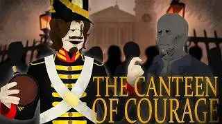 [G&B] The Canteen of Courage