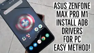 How to Install ADB Drivers on PC for Asus Zenfone Max Pro M1 Easy Method!