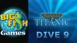 Hidden Expedition: Titanic Part 9 - Full Game Walkthrough - No Commentary HD 1080P