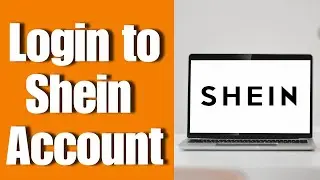 How to Login to Shein Account? Shein Sign In Tutorial